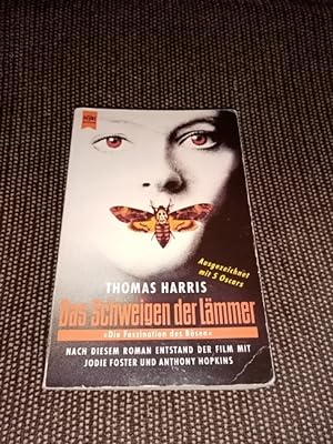 Das Schweigen der Lämmer : Roman. Thomas Harris. Aus dem Amerikan. neu übers. von Marion Dill, He...