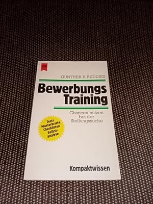 Bewerbungs-Training : Chancen nutzen bei d. Stellungssuche. Heyne-Bücher / 22 / Heyne Kompaktwiss...