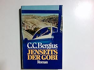 Bild des Verkufers fr Jenseits der Gobi : Roman. zum Verkauf von Antiquariat Buchhandel Daniel Viertel