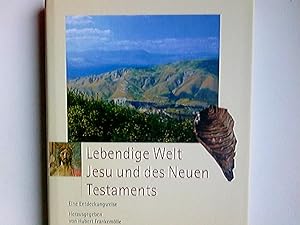 Seller image for Lebendige Welt Jesu und des Neuen Testaments: Eine Entdeckungsreise for sale by Antiquariat Buchhandel Daniel Viertel