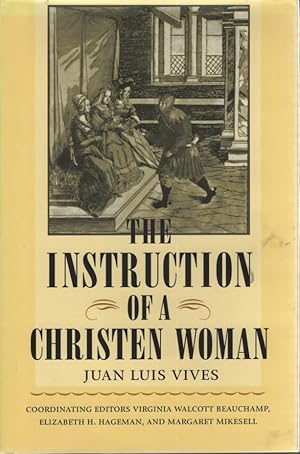 Bild des Verkufers fr The Instruction of a Christen Woman. zum Verkauf von Fundus-Online GbR Borkert Schwarz Zerfa
