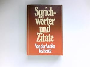 Sprichwörter und Zitate : von d. Antike bis heute. zsgest. von Martin Werner.