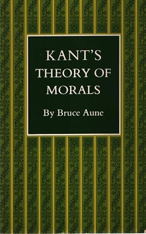 Bild des Verkufers fr Kant's Theory of Morals (Princeton Legacy Library, 264) zum Verkauf von Fundus-Online GbR Borkert Schwarz Zerfa