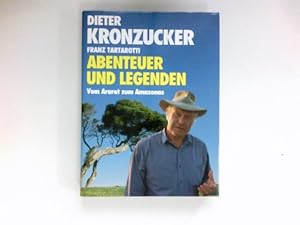 Bild des Verkufers fr Abenteuer und Legenden. Vom Ararat zum Amazonas. zum Verkauf von Antiquariat Buchhandel Daniel Viertel