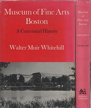Bild des Verkufers fr Museum of Fine Arts, Boston: A Centennial History. Volume One & Two. zum Verkauf von Fundus-Online GbR Borkert Schwarz Zerfa