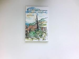 Bild des Verkufers fr Was so ein braver Pfarrersmann im Vogelsberg erleben kann. Die Gedichte von Pfarrer Schein aus Eichendorf. zum Verkauf von Antiquariat Buchhandel Daniel Viertel