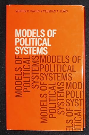 Seller image for Models of Political Systems for sale by Classic Books and Ephemera, IOBA