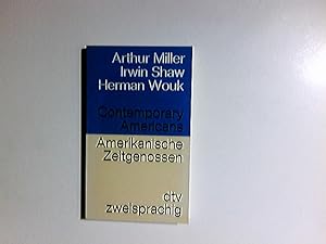 Bild des Verkufers fr Contemporary Americans : 3 stories ; [engl.-dt.] = Amerikanische Zeitgenossen. Irwin Shaw ; Herman Wouk ; Arthur Miller. [bers. von Theo Schumacher u. Maria von Schweinitz / dtv ; 9071 : dtv-zweisprachig; Edition Langewiesche-Brandt zum Verkauf von Antiquariat Buchhandel Daniel Viertel