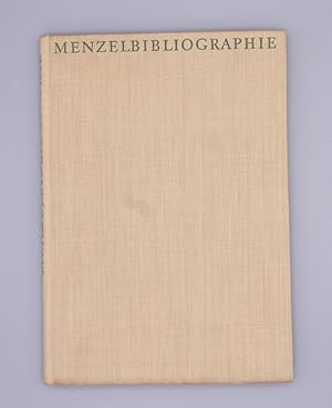 Menzel Bibliographie; Zusammengestellt von Renate Weinhold - Veröffentlichung der Deutschen Akade...