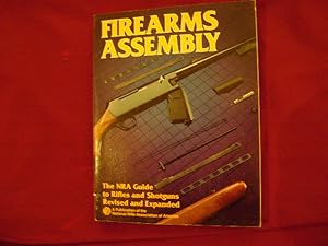 Seller image for Firearms Assembly. The NRA Guide to Rifles and Shotguns. for sale by BookMine