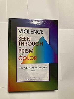 Violence as Seen Through a Prism of Color