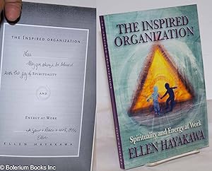 The Inspired Organization: Spirituality and Energy at Work