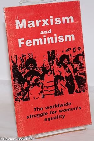 Seller image for Marxism and feminism: the worldwide struggle for women's equality for sale by Bolerium Books Inc.