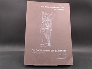 Seller image for Die Gefpflanzen des Saarlandes. [Schriftenreihe "Aus Natur und Landschaft im Saarland" Sonderband 5] In Fortsetzung der Wissenschaftlichen Schriftenreihe der Obersten Naturschutzbehrde. for sale by Antiquariat Kelifer