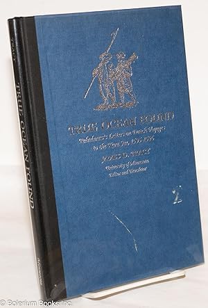 True Ocean Found: Paludanus's Letters on Dutch Voyages to the Kara Sea, 1595-1596