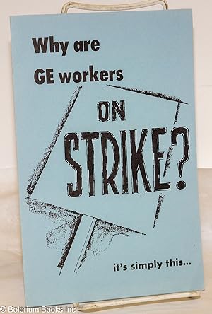 Imagen del vendedor de Why are GE workers on strike? It's simply this. a la venta por Bolerium Books Inc.