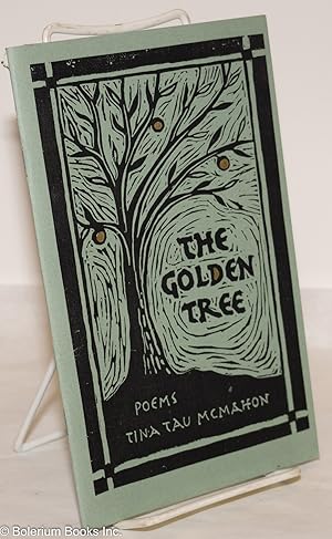 Image du vendeur pour The Golden Tree: Poems mis en vente par Bolerium Books Inc.