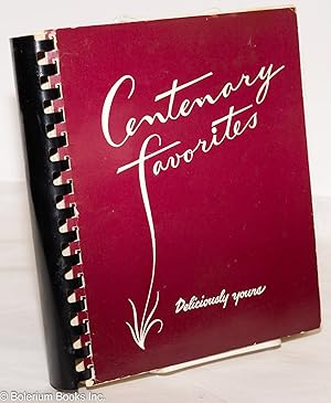 Centenary Favorites: Deliciously Yours