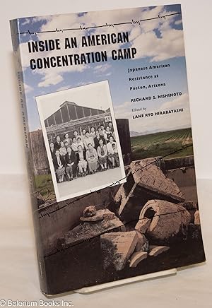 Immagine del venditore per Inside an American Concentration Camp: Japanese American Resistance at Poston, Arizona venduto da Bolerium Books Inc.