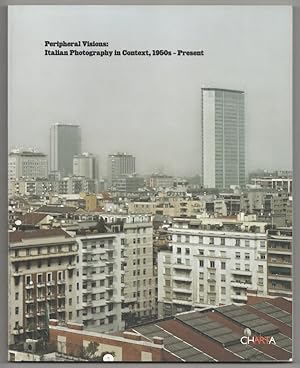 Seller image for Peripheral Visions: Italian Photography in Context, 1950s Present for sale by Jeff Hirsch Books, ABAA