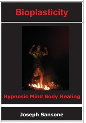 Bild des Verkufers fr Bioplasticity : Hypnosis Mind Body Healing zum Verkauf von AHA-BUCH GmbH