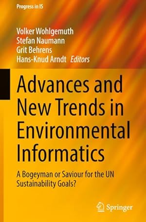 Seller image for Advances and New Trends in Environmental Informatics : A Bogeyman or Saviour for the UN Sustainability Goals? for sale by AHA-BUCH GmbH