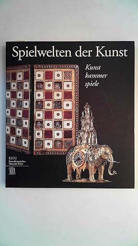 Spielwelten der Kunst Kunstkammerspiele - Kunsthistorisches Museum Wien 21. Mai bis 2. August 1998,
