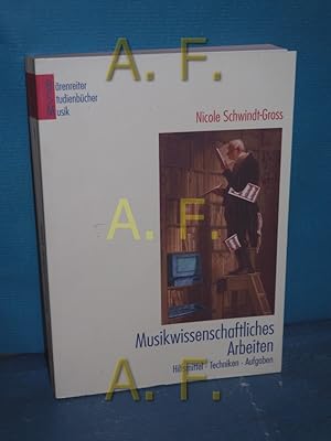 Seller image for Musikwissenschaftliches Arbeiten : Hilfsmittel - Techniken - Aufgaben Brenreiter Studienbcher Musik Band 1 for sale by Antiquarische Fundgrube e.U.