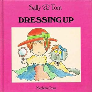 Seller image for Dressing Up (Sally & Tom) for sale by WeBuyBooks