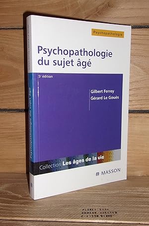 Image du vendeur pour PSYCHOPATHOLOGIE DU SUJET AGE mis en vente par Planet's books