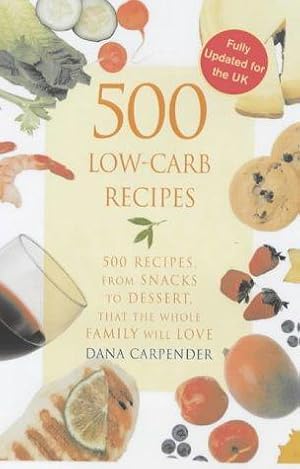 Bild des Verkufers fr 500 Low-carb Recipes zum Verkauf von WeBuyBooks