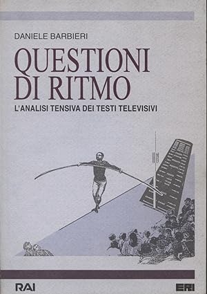 Imagen del vendedor de Questioni di ritmo L'analisi tensiva dei testi televisivi a la venta por Di Mano in Mano Soc. Coop