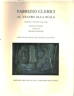 Imagen del vendedor de Fabrizio Clerici al Teatro alla Scala Bozzetti e figurini 1953-1963 a la venta por Di Mano in Mano Soc. Coop