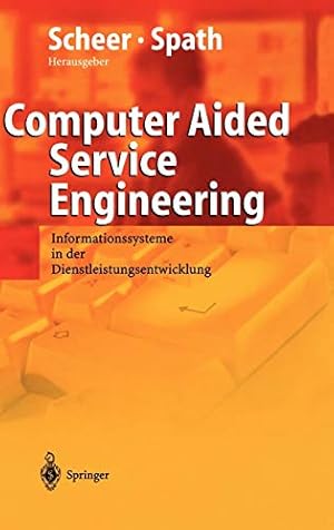 Seller image for Computer Aided Service Engineering: Informationssysteme in der Dienstleistungsentwicklung for sale by Gabis Bcherlager