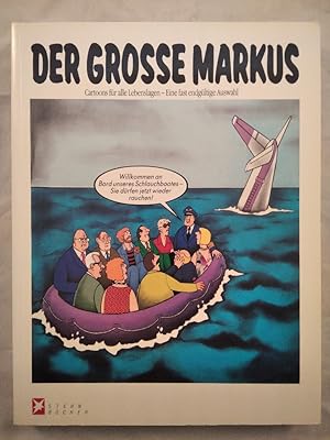 Bild des Verkufers fr Der grosse Markus - Cartoons fr alle Lebenslagen - Eine fast endgltige Auswahl. zum Verkauf von KULTur-Antiquariat