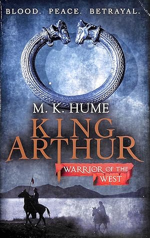 Seller image for King Arthur: Warrior of the West (King Arthur Trilogy 2): An unputdownable historical thriller of bloodshed and betrayal for sale by M Godding Books Ltd