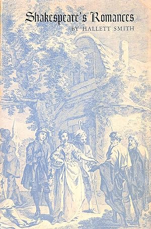 Bild des Verkufers fr Shakespeare's Romances: A Study in Some Ways of the Imagination zum Verkauf von M Godding Books Ltd