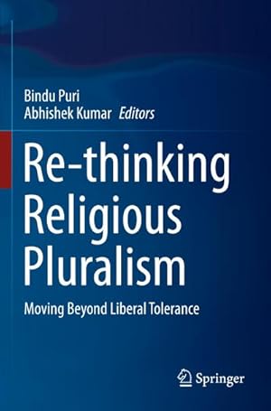 Bild des Verkufers fr Re-thinking Religious Pluralism : Moving Beyond Liberal Tolerance zum Verkauf von AHA-BUCH GmbH