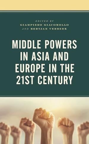 Immagine del venditore per Middle Powers in Asia and Europe in the 21st Century venduto da GreatBookPrices