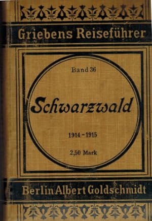 Der Schwarzwald. Praktischer Reiseführer. Griebens Reiseführer Band 36. Neu bearbeitet von Edmund...