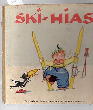 Ski-Hiasl. Ein lustiges Ski-Märchen.