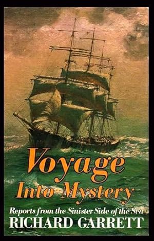 Image du vendeur pour VOYAGE INTO MYSTERY - Reports from the Sinister Side of the Sea mis en vente par W. Fraser Sandercombe