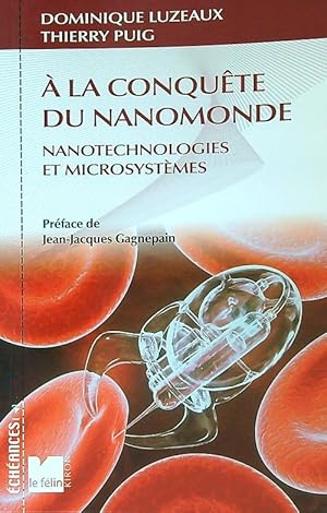 Bild des Verkufers fr A' la conquete du nanomonde nanotechnologies et microsystemes zum Verkauf von Librodifaccia