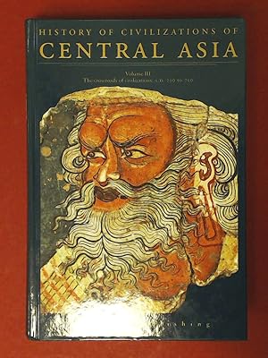 History of civilizations of Central Asia. Volume III: The crossroads of civilizations: A.D. 250 t...
