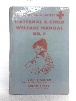 Bild des Verkufers fr British Red Cross Maternal and Child Welfare Manual No. 9 zum Verkauf von World of Rare Books