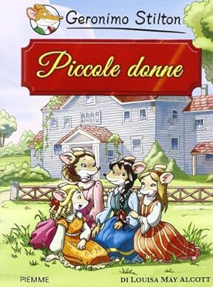 Bild des Verkufers fr Piccole donne di Louisa May Alcott zum Verkauf von WeBuyBooks