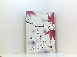 Seller image for Please don't hate me: Nichts ist wichtig, wenn man tot ist for sale by Book Broker