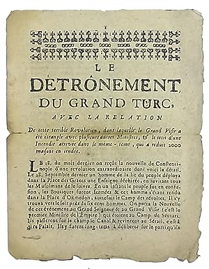 [THE 1730 REVOLT'S PROCLAMATION IN PARIS] Le detrônement du Grand Turc: Avec la relation de cette...