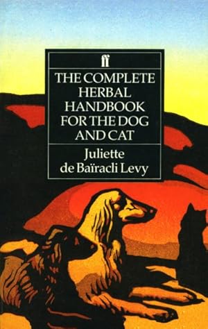 Seller image for Complete Herbal Handbook for the Dog and Cat for sale by GreatBookPrices