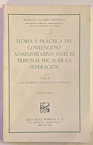 Imagen del vendedor de TEORIA Y PRACTICA DEL CONTENCIOSO ADMINISTRATIVO ANTE EL TRIBUNAL FISCAL DE LA FEDERACION a la venta por Fbula Libros (Librera Jimnez-Bravo)